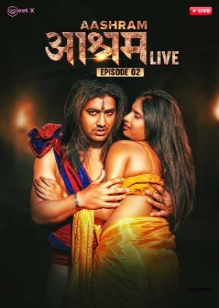 Aashram Live Part 2 (2024) MeetX Original UnCut Hindi Short Films
