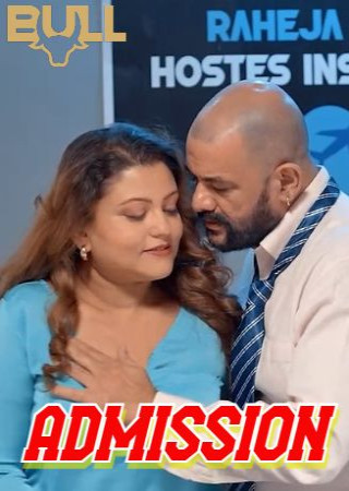 Admission (2025) Hindi Season 01 Episodes 1 TO 2 BullApp WEB Series