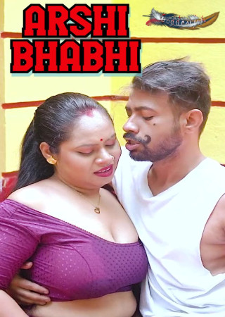 Arshi Bhabhi (2025) GoddesMahi Hot Hindi Short Film