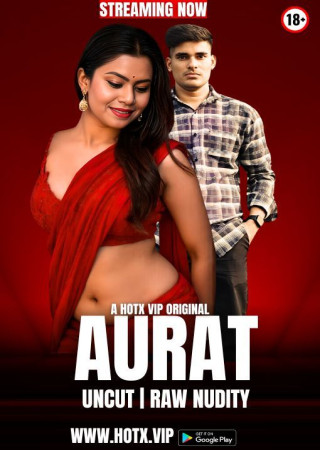 Aurat Uncut (2025) Hindi HotX Short Film
