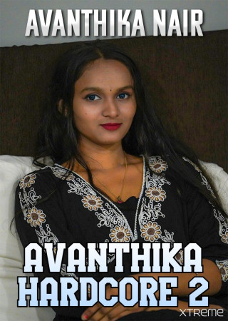 Avanthika Hardcore 2 (2025) Hindi Xtreme Short Films