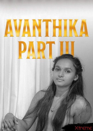 Avanthika Hardcore Part 3 (2025) Hindi Short Film Xtreme
