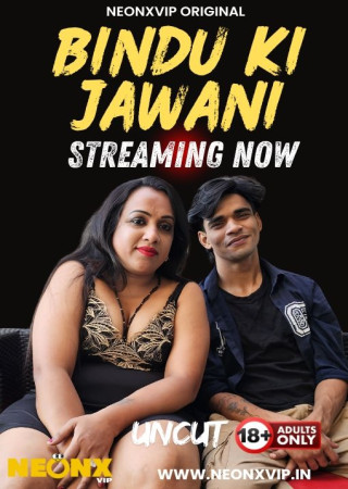 BINDU KI JAWANI (2025) NeonX Short Film