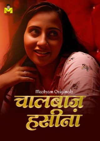 Chaal Baaz Haseena (2024) Hindi Season 01 Episodes 01-02 UnCut Mastram WEB Series