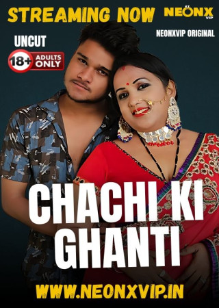 Chachi Ki Ghanti (2025) NeonX Short Film