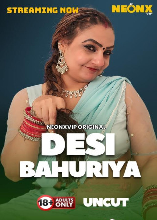 Desi Bahuriya (2025) Hindi NeonX Short Film