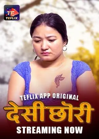 Desi Chori (2025) S01 EP (01 To 02) TeFlix Web Series