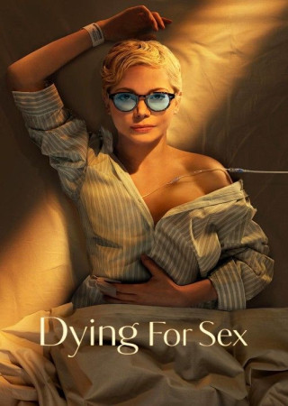 Dying for Sex (2025) Season 1 Complete English Web Series 