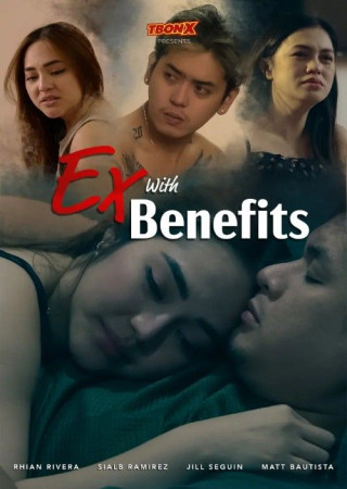 Ex With Benefits (2025) UNRATED Philippine