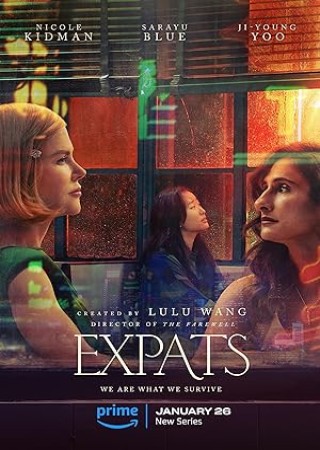 Expats (2024) S01 Complete Dual Audio Hindi or English Web Series