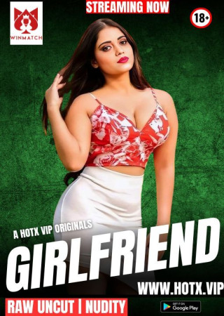 Girlfriend Uncut (2025) Hindi HotX Short Film