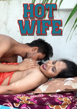 Hot Wife (2025) Hot Short Films