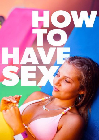 How to Have Sex (2023) UNRATED Hindi Dubbed