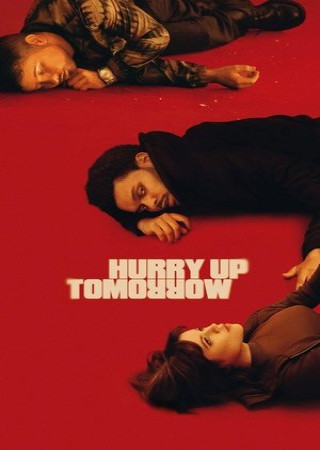 Hurry Up Tomorrow (2025) English