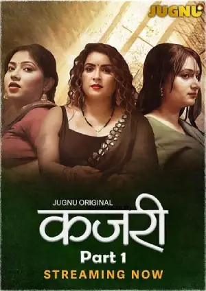 Kajrii Part 1 (2025) Jugnu Originals Season 1 Episodes 01-03 Hot Web Series