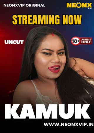 Kamuk UNCUT (2025) Hindi NeonX Short Film