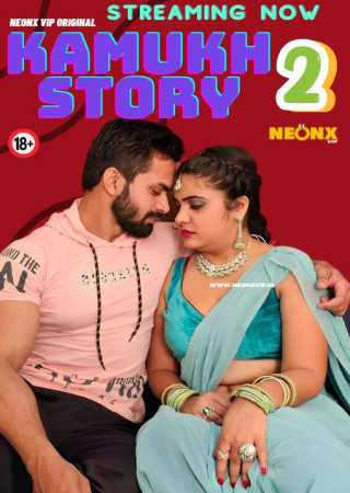 Kamukh Story 2 (2024) UNRATED NeonX Originals Short Film 