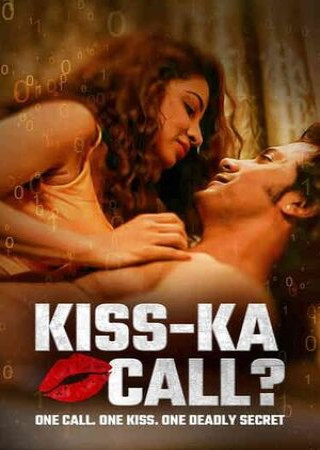 Kiss-Ka Call (2025) Hindi
