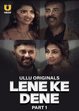 Lene Ke Dene Season 01 (2025) Hindi Part 01 ULLU WEB Series