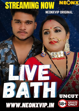 Live Bath (2025) Hindi NeonX Short Film
