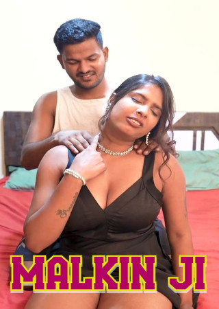 Malkin Ji (2025) Uncut Hindi Hot Short Film