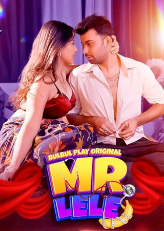 Mr Lele (2025) Hindi Season 1 Episodes 04 To 05 BulBulPlay WEB Series
