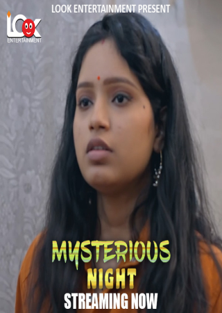 Mysterious Night (2024) Hindi Season 1 Ep 01 UNRATED LookEnt WEB Series