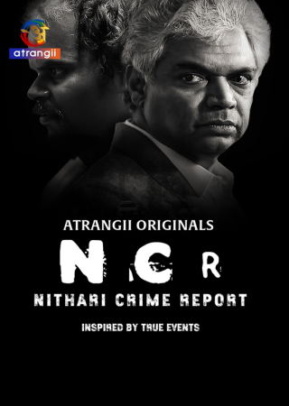 NCR: Nithari Crime Report (Season 1)(2024) Complete Hindi Web Series 