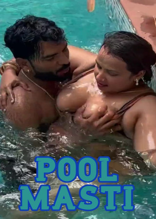 Pool Masti (2025) Hindi Uncut Short Film