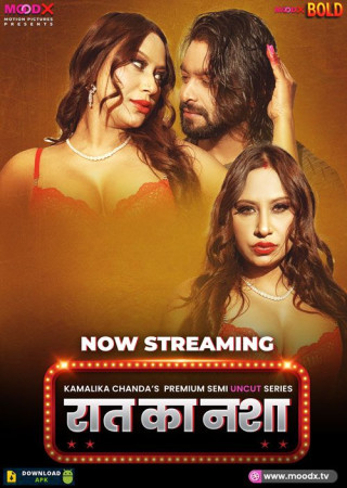 Raat Ka Nasha (2025) Hindi Season 01 Episodes 01 Moodx WEB Series