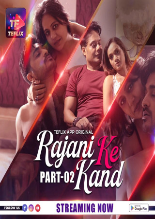 Rajani Ke Kand (2025) Season 01 EP04-05 TeFlix Hindi Hot Web Series