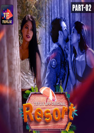Resort (2025) Hindi Season 01 Episodes 3 To 4 TeFlix Web Series