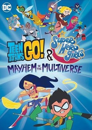Teen Titans Go And Dc Super Hero Girls Mayhem In The Multiverse (2022) Hindi Dubbed