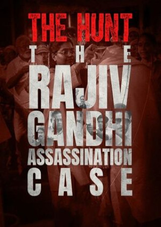 The Hunt The Rajiv Gandhi Assassination Case (2025) (Season 1 Complete) Hindi Dubbed Series