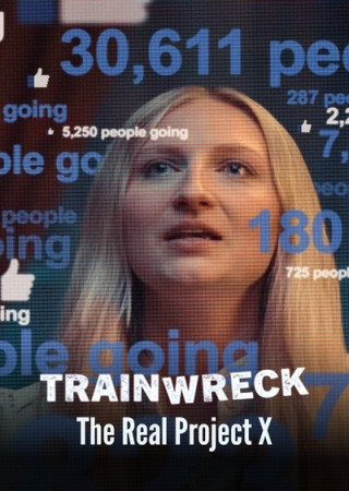 Trainwreck: The Real Project X (2025) Hindi Dubbed