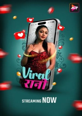 Viral Rani (2024) Hindi Season 01 Episodes 03 TO 04 AltBalaji WEB Series