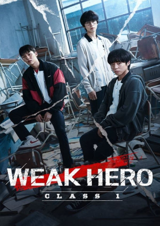 Weak Hero Class 1 (2022) (Season 1 Complete) Web Series Hindi Dubbed