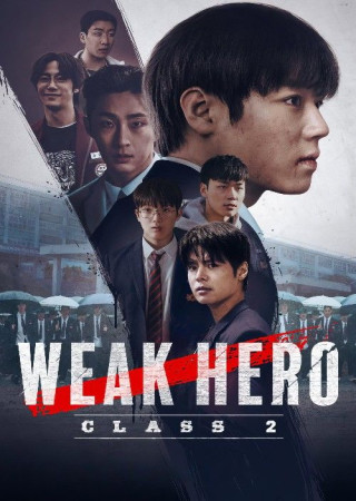 Weak Hero Class 2 (2025) Season 2 Complete Hindi Dubbed Series 